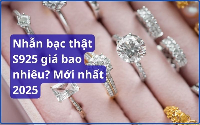 Nhẫn bạc thật S925 giá bao nhiêu